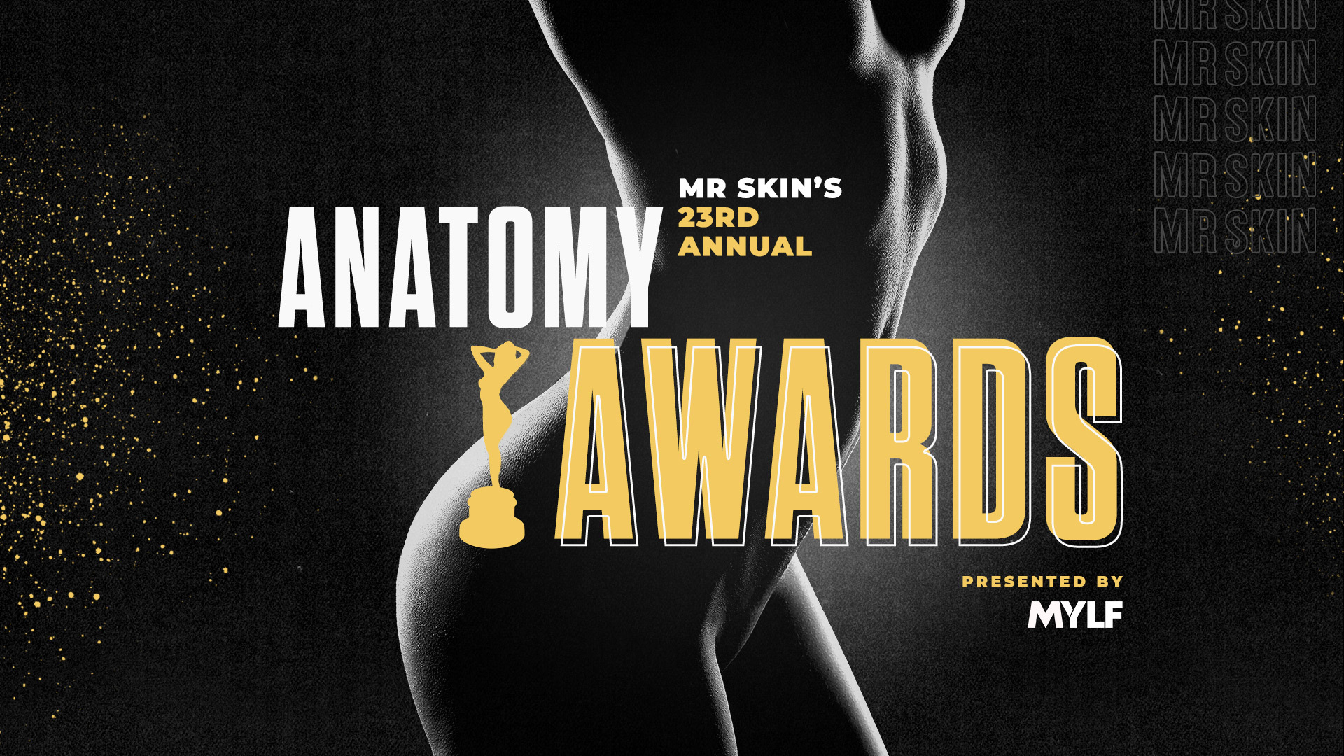 Mr. Skin's 23rd Annual Anatomy Awards.